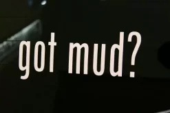 MudSTKR - Got Mud? Sticker